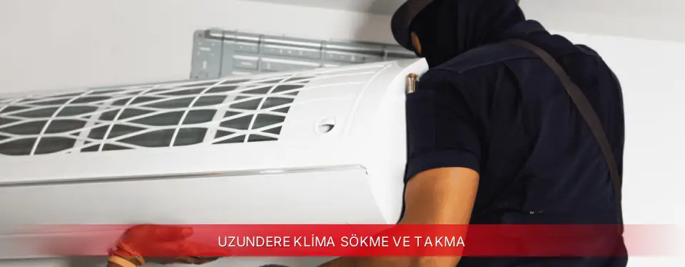 Uzundere İlçemi ECA Klima Sökme ve Takma